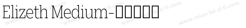 Elizeth Medium字体转换